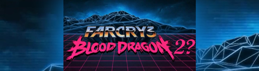 News: Far Cry 3: Blood Dragon erfolgreich gestartet – Nachfolger möglich
