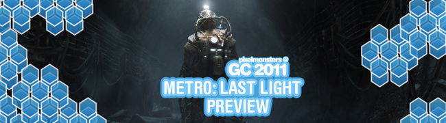 News: gamescom: Metro: Last Light Preview