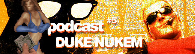 News: Duke Nukem im Pixelmonsters Podcast