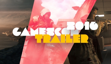 gamescom 2016: Alle Trailer auf einen Blick