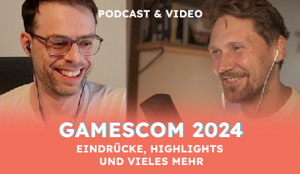 Podcast: Gamescom 2024 Special: Die heißesten AAA- und Indie-Games im Überblick