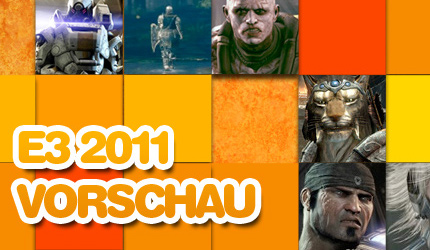 Feature: E3 2011 - Vorschau