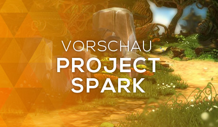 Feature: GC 2013: Project Spark Vorschau