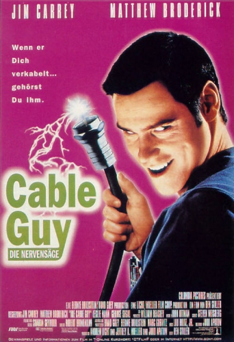 Cable Guy - Die Nervensäge Poster