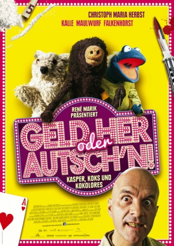 Geld her oder Autsch'n! Poster