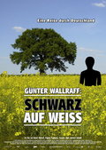Günter Wallraff: Schwarz auf Weiß Poster