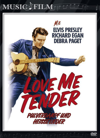 Love Me Tender - Pulverdampf und heiße Lieder Poster