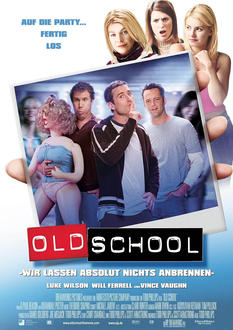 Old School - Wir lassen absolut nichts anbrennen Poster