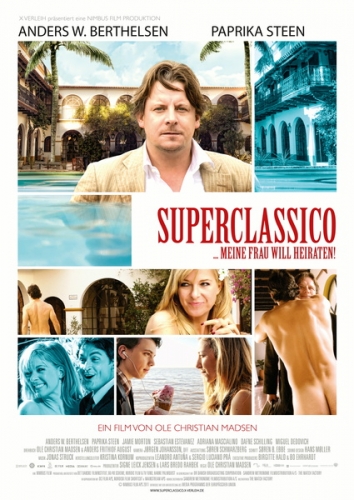 Superclassico ... meine Frau will heiraten! Poster