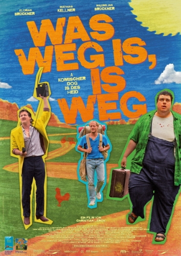 Was weg is, is weg Poster