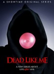 Dead Like Me - So gut wie tot Poster